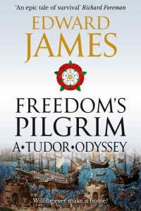 Edward James — Freedom's Pilgrim