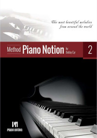 Bobby Cyr M Mus — Piano Notion Method Book Two
