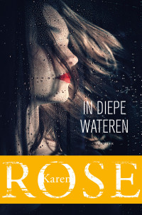 Karen Rose — In diepe wateren