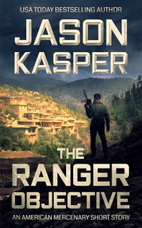 Jason Kasper — The Ranger Objective