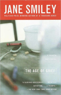 Jane Smiley — The Age of Grief