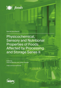Larissa Müller — Physicochemical, Sensory and Nutritional Properties of Foods Affected by Processing and Storage