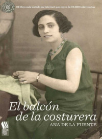 Ana de la Fuente — El balcón de la costurera