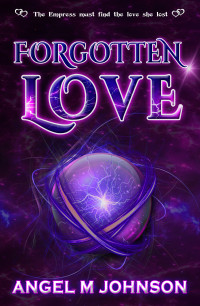 Angel M Johnson — Forgotten Love (The Forgotten Series #3)