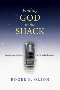 Olson, Roger E.; — Finding God in the Shack