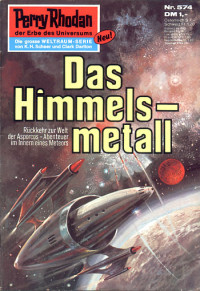 Clark Darlton — [Perry Rhodan 0574] • Das Himmelsmetall