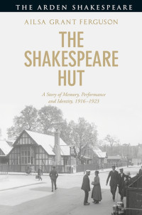 Ailsa Grant Ferguson; — The Shakespeare Hut