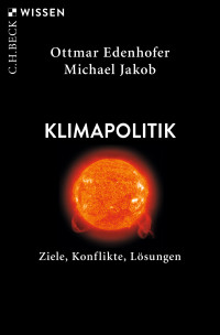 Ottmar Edenhofer;Michael Jakob; — Klimapolitik