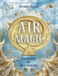 Astrea Taylor — Air Magic