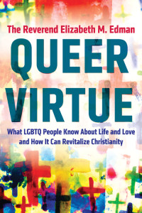 The Reverend Elizabeth M. Edman — Queer Virtue