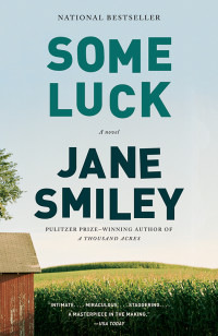 Jane Smiley — Some Luck: A novel