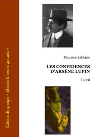 Leblanc, Maurice — Les confidences d'Arsène lupin