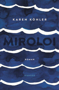Köhler, Karen [Köhler, Karen] — Miroloi