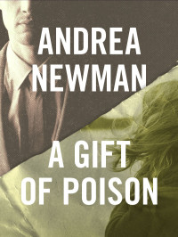 Andrea Newman. — A Gift of Poison
