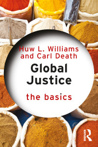 Huw L. Williams;Carl Death; — Global Justice: The Basics