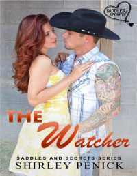 Shirley Penick — The Watcher: Saddles and Secrets Series