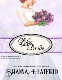 Shanna Hatfield — Lilac Bride (Holiday Brides 04)