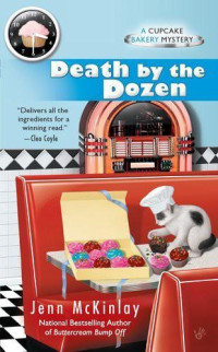 Jenn McKinlay — Death by the Dozen (Cupcake Bakery Mystery 3)