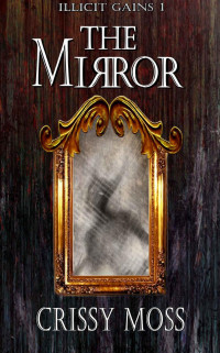 Crissy Moss — The Mirror