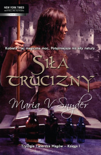 Maria V. Snyder — Siła trucizny