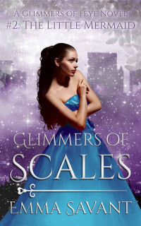 Emma Savant — Glimmers of Scales