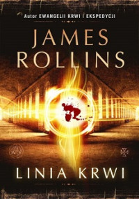 James Rollins — Linia Krwi