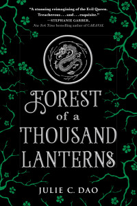 Julie C. Dao — Forest of a Thousand Lanterns