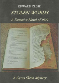 Edward Cline — Stolen Words: A Detective Novel of 1929 (The Cyrus Skeen Mysteries Book 11)