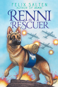 Felix Salten — Renni the Rescuer