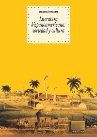 Teodosio Fernández Rodríguez — Literatura hispanoamericana: sociedad y cultura