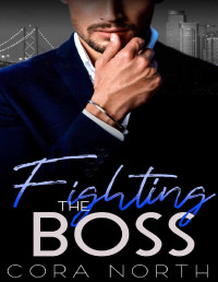 Cora North — Fighting the Boss