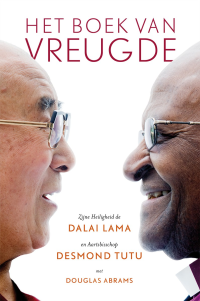 Dalai Lama & Desmond Tutu met Douglas Abrams — Het boek van vreugde