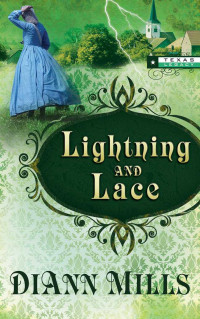 Diann Mills — Lightning and Lace (Texas Legacy)