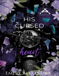 Alexandra, Emery — His Cursed Heart