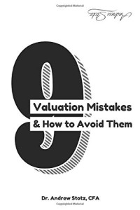 Andrew Stotz — 9 Valuation Mistakes and How to Avoid Them