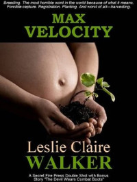 Leslie Claire Walker  — Max Velocity