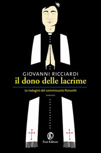 Giovanni Ricciardi — Il dono delle lacrime (Italian Edition)