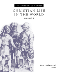 Luther, Martin, Hillerbrand, Hans Joachim, Project Muse, Project Muse. — The Annnotated Luther