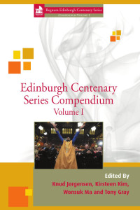 Knud Jørgensen, Kirsteen Kim, — Edinburgh Centenary Series Compendium