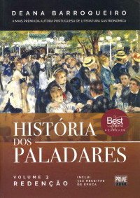 Deana Barroqueiro — História dos Paladares : Volume 3 - Redenção