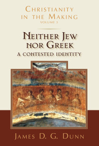 James D. G. Dunn; — Neither Jew nor Greek