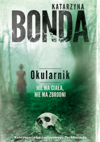 Katarzyna Bonda — Okularnik