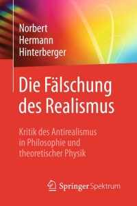 Norbert Hermann Hinterberger — Die Fälschung des Realismus