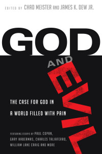 Chad Meister & James K. Dew Jr. — God and Evil