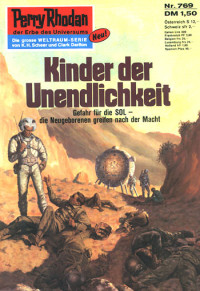 Francis, H.G. — [Perry Rhodan 0769] • Kinder der Unendlichkeit