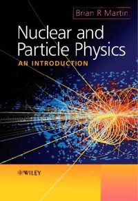 Brian R. Martin — Nuclear and Particle Physics. An Introduction