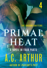A. C. Arthur [Arthur, A. C.] — Primal Heat 4