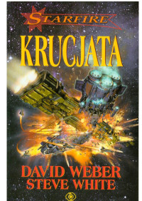 David Weber — Starfire 02 - Krucjata