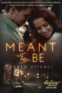 Karen Stivali — Meant To Be 