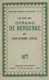 Louis-Raymond Lefèvre — La vie de Cyrano de Bergerac